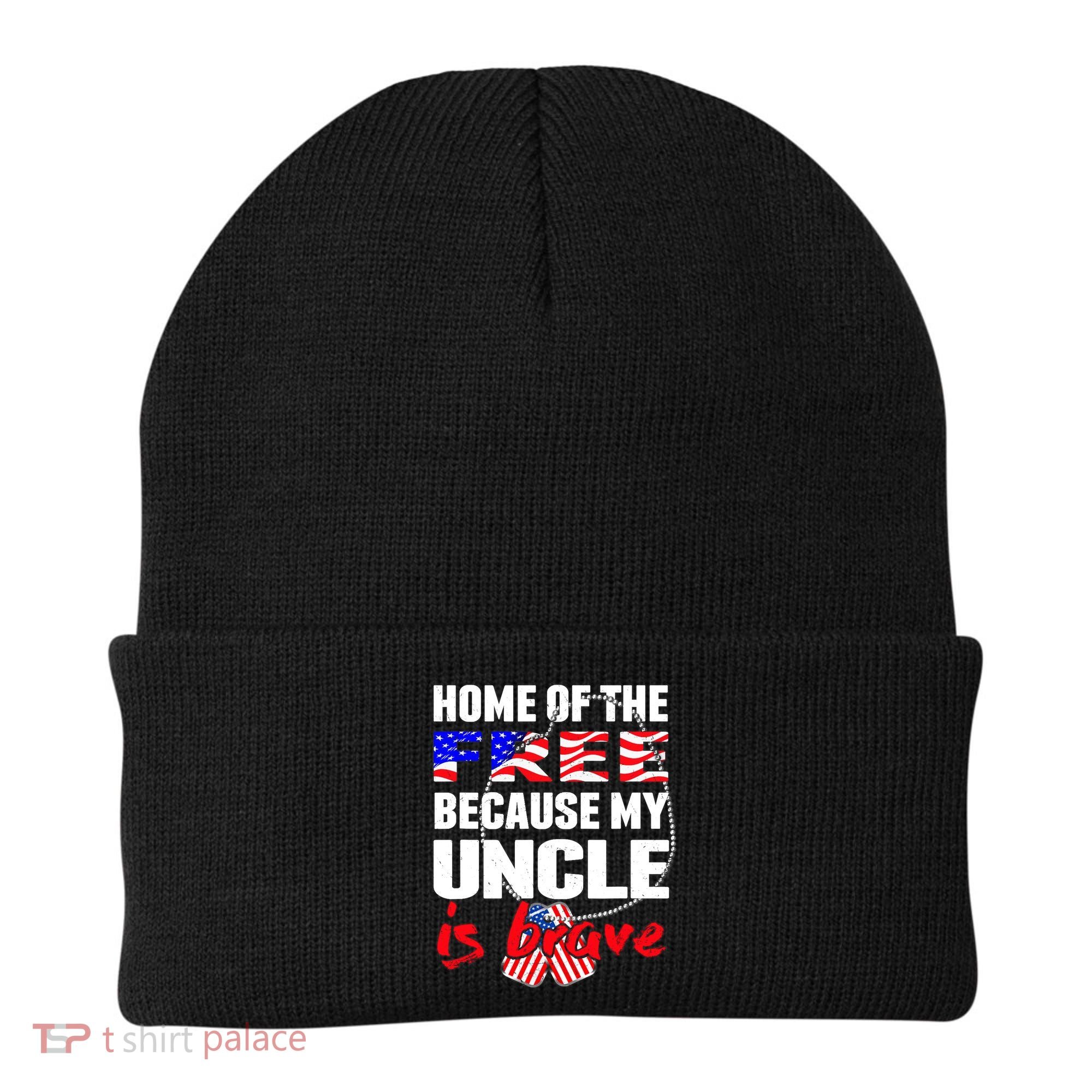 My Uncle Is Brave Home Of The Free - Proud Army Niece Nephew Beanie