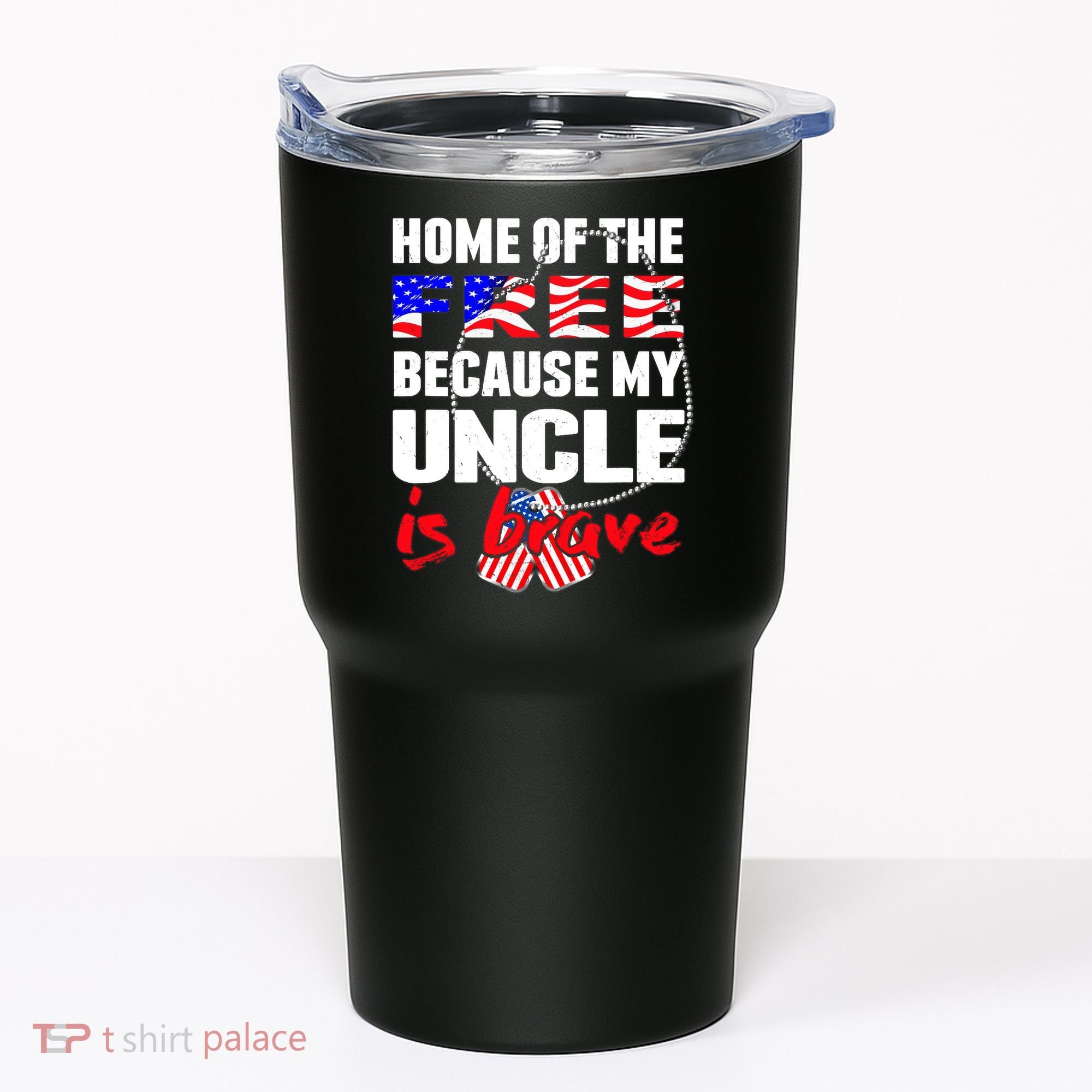 My Uncle Is Brave Home Of The Free - Proud Army Niece Nephew Tumbler