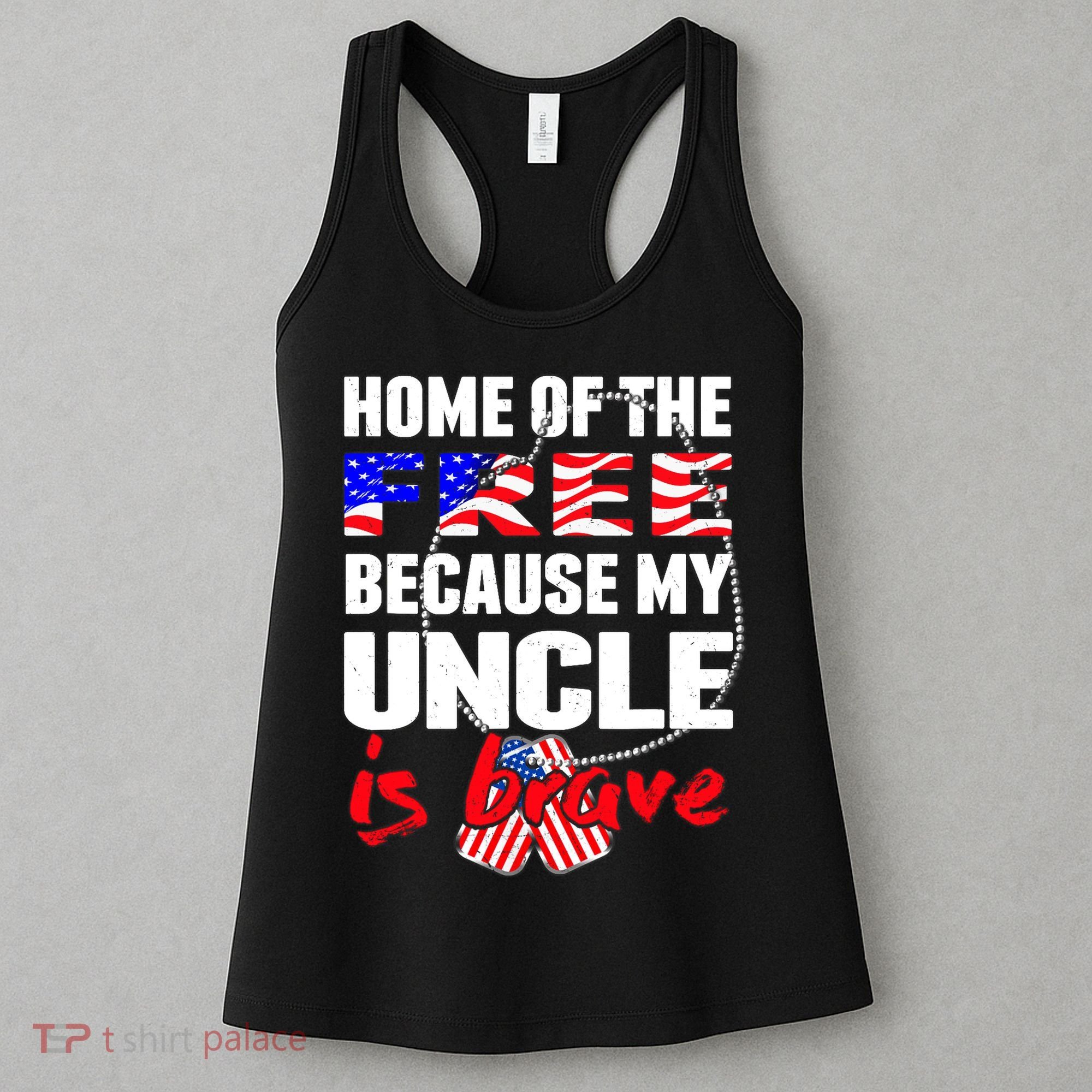 My Uncle Is Brave Home Of The Free - Proud Army Niece Nephew Women's Tank Top
