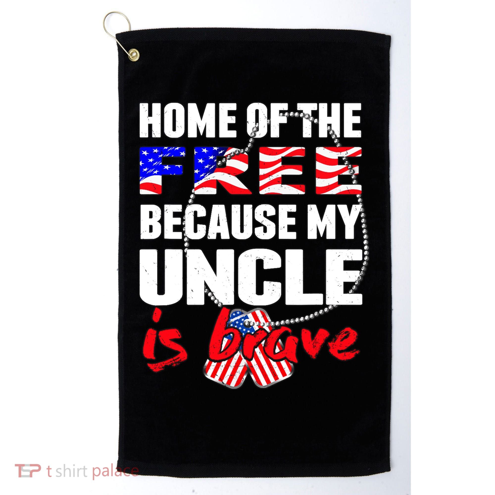 My Uncle Is Brave Home Of The Free - Proud Army Niece Nephew Golf Towel