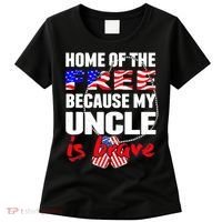 My Uncle Is Brave Home Of The Free - Proud Army Niece Nephew Women's T-Shirt thumb 0