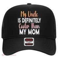 My Uncle Is Definitely Cooler Than My Mom Funny Niece Nephew Hat thumb 0