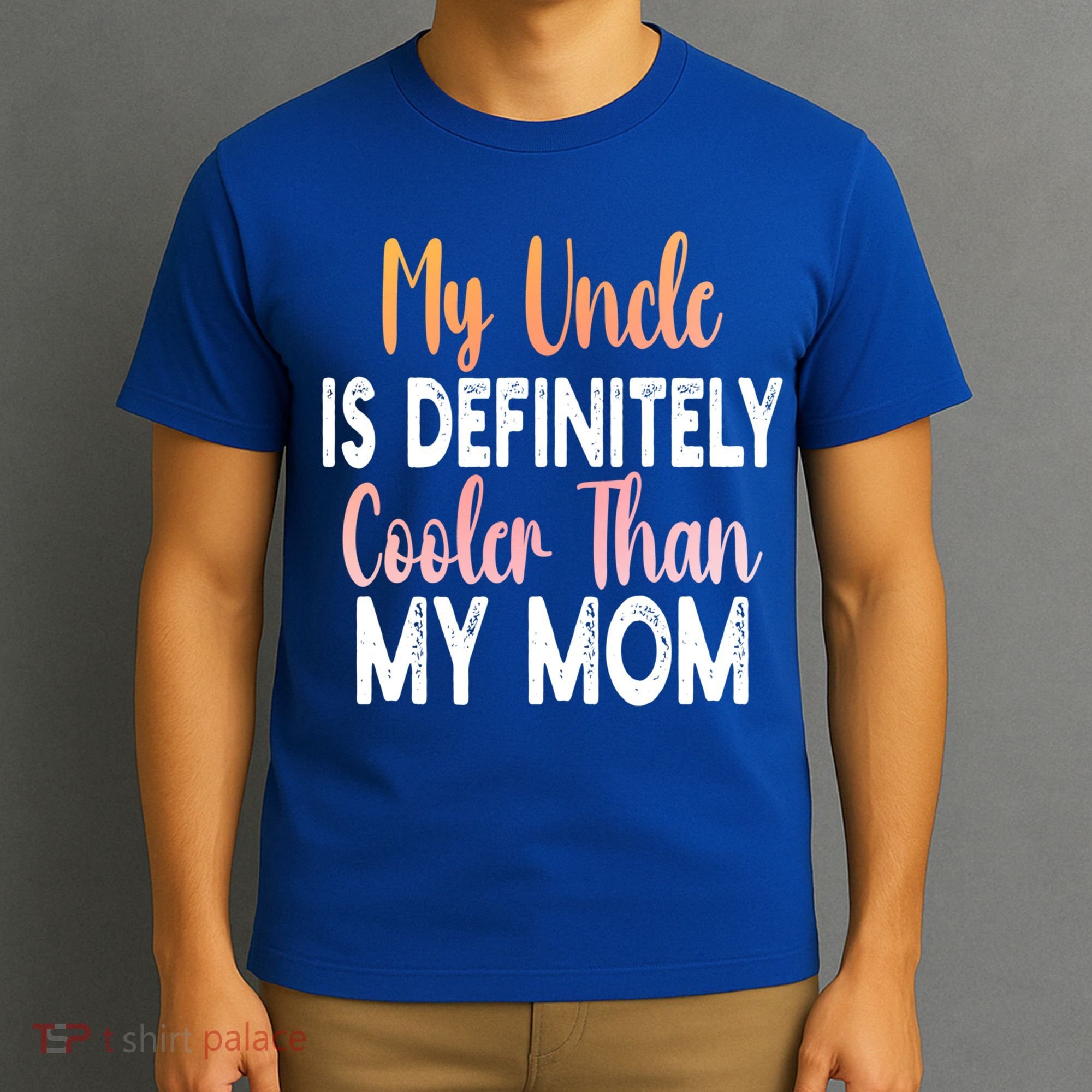 My Uncle Is Definitely Cooler Than My Mom Funny Niece Nephew T-Shirt