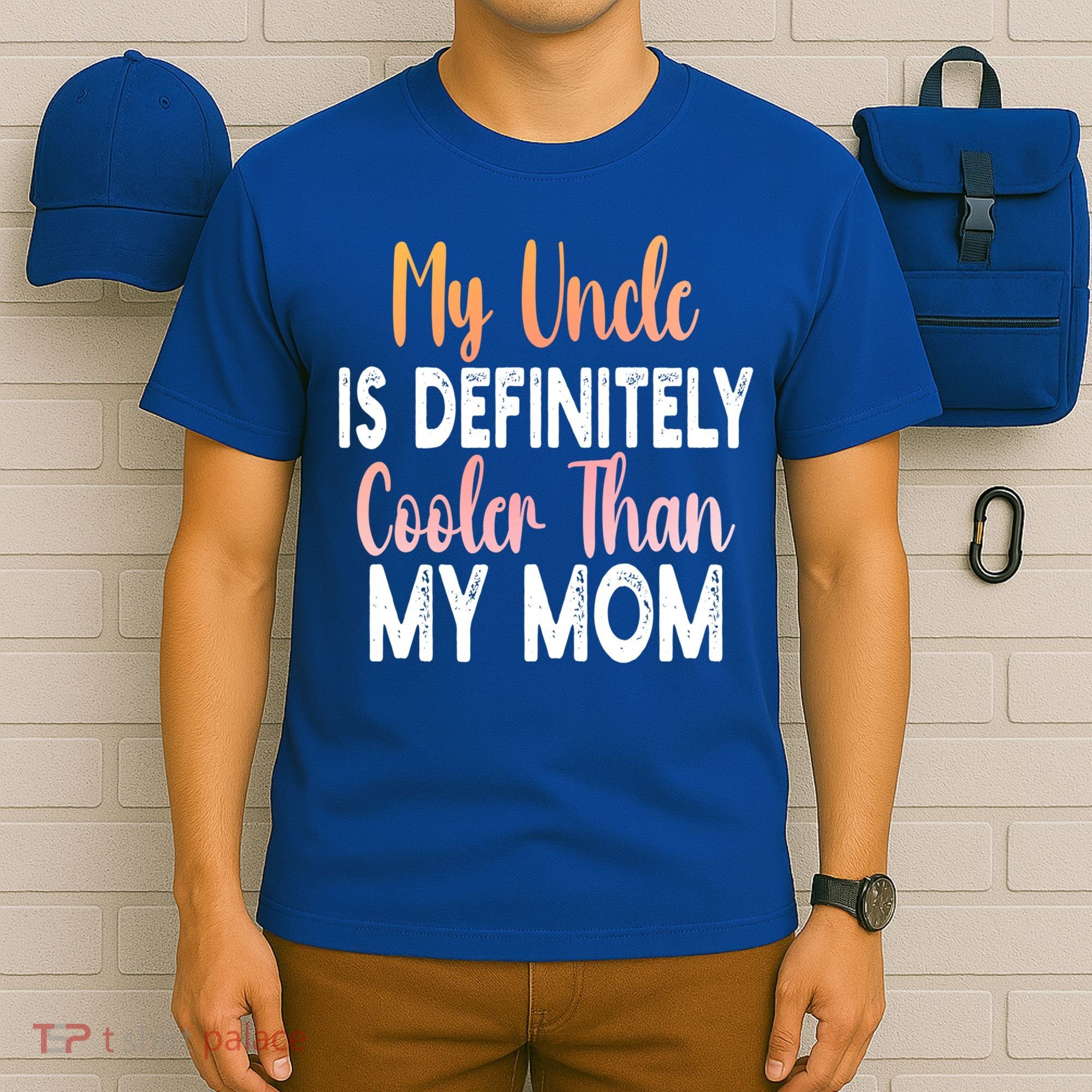 My Uncle Is Definitely Cooler Than My Mom Funny Niece Nephew T-Shirt