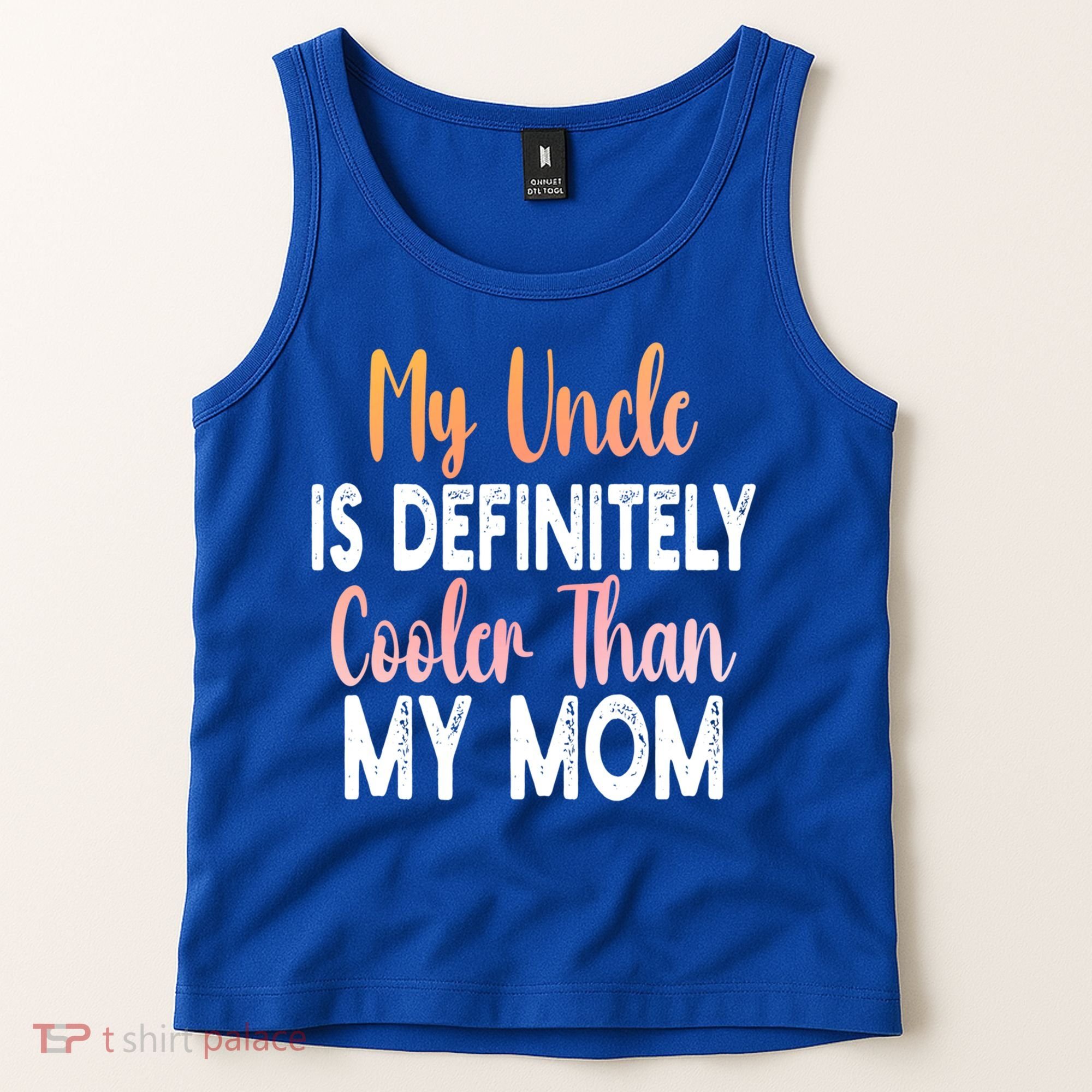 My Uncle Is Definitely Cooler Than My Mom Funny Niece Nephew Tank Top