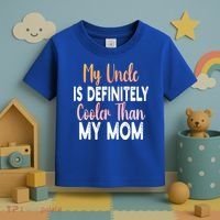 My Uncle Is Definitely Cooler Than My Mom Funny Niece Nephew Toddler T-Shirt thumb 3