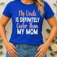 My Uncle Is Definitely Cooler Than My Mom Funny Niece Nephew Women's T-Shirt thumb 2