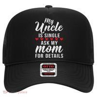 My Uncle Is Single Ask My Mom For Details Family Brother Hat thumb 0