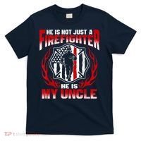 My Uncle Is A Firefighter Hero Proud Fire Niece Nephew Gifts T-Shirt thumb 0