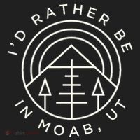 Moab Utah ID Rather Be In Moab Ut Women's Sweatshirt thumb 2
