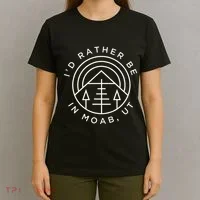 Moab Utah ID Rather Be In Moab Ut T-Shirt thumb 4