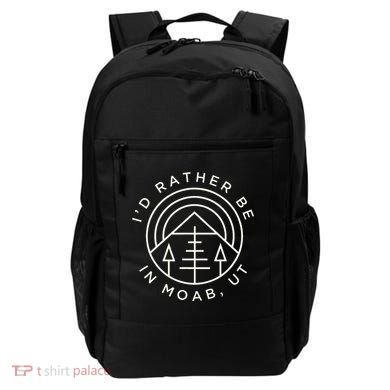 Moab Utah ID Rather Be In Moab Ut Backpack