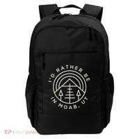 Moab Utah ID Rather Be In Moab Ut Backpack thumb 0