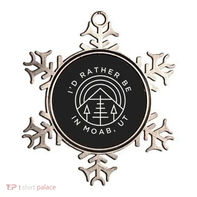 Moab Utah ID Rather Be In Moab Ut Ornament