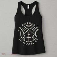 Moab Utah ID Rather Be In Moab Ut Women's Tank Top thumb 3