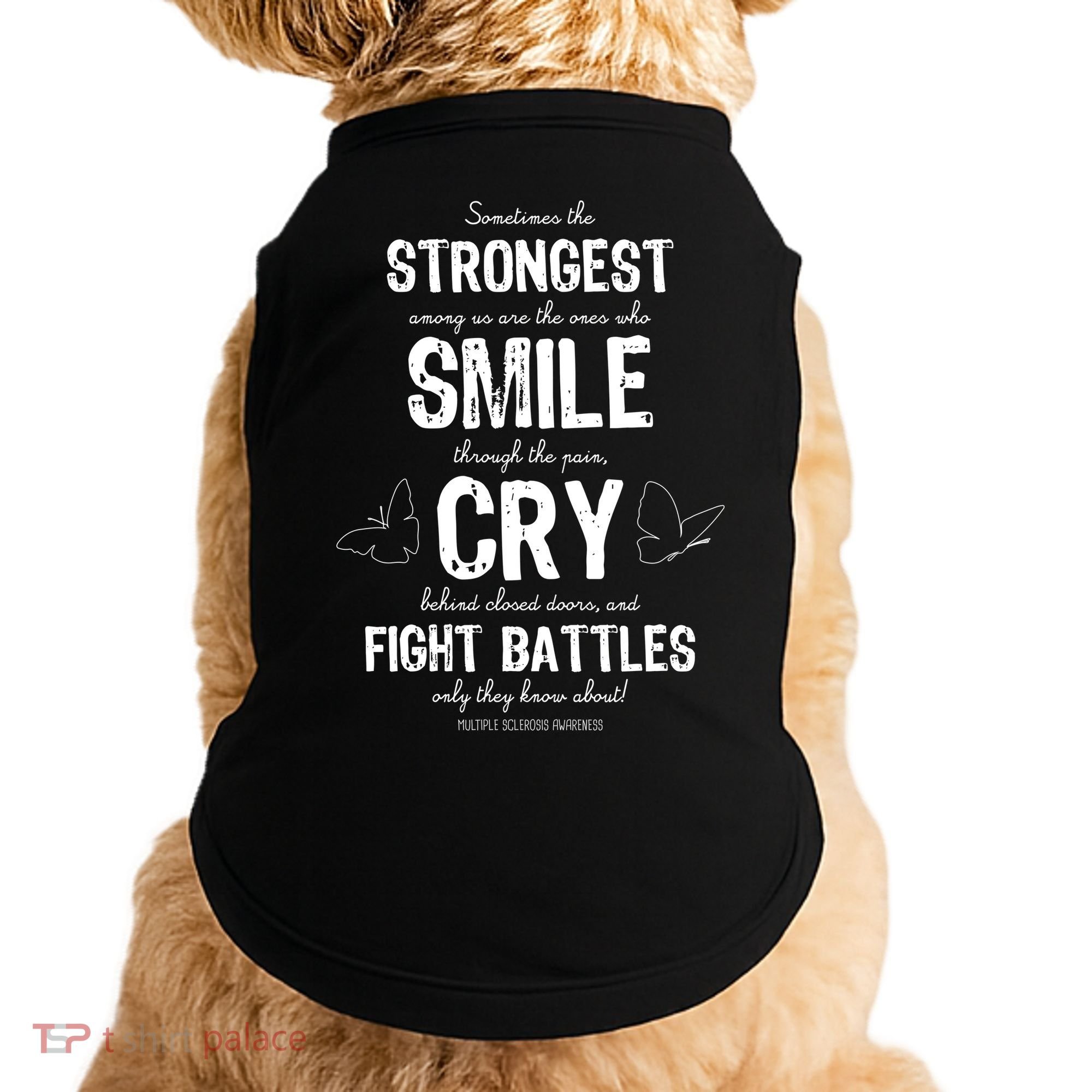 Multiple Sclerosis MS Awareness Fight Battles Quote  Doggie Tank