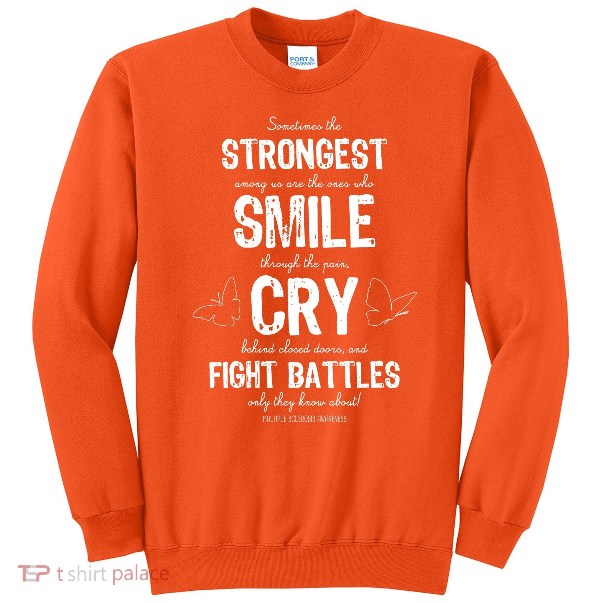 Multiple Sclerosis MS Awareness Fight Battles Quote  Sweatshirt