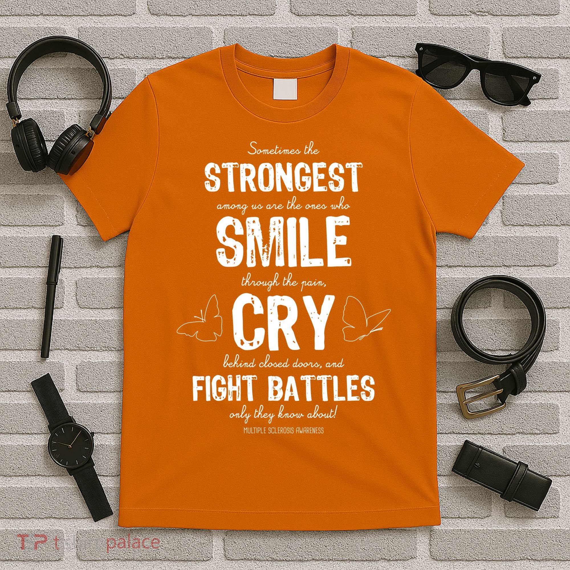 Multiple Sclerosis MS Awareness Fight Battles Quote  T-Shirt