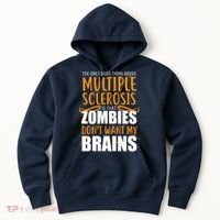 Multiple Sclerosis Zombie Don't Want My Brains Hoodie thumb 0
