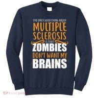 Multiple Sclerosis Zombie Don't Want My Brains Sweatshirt thumb 0