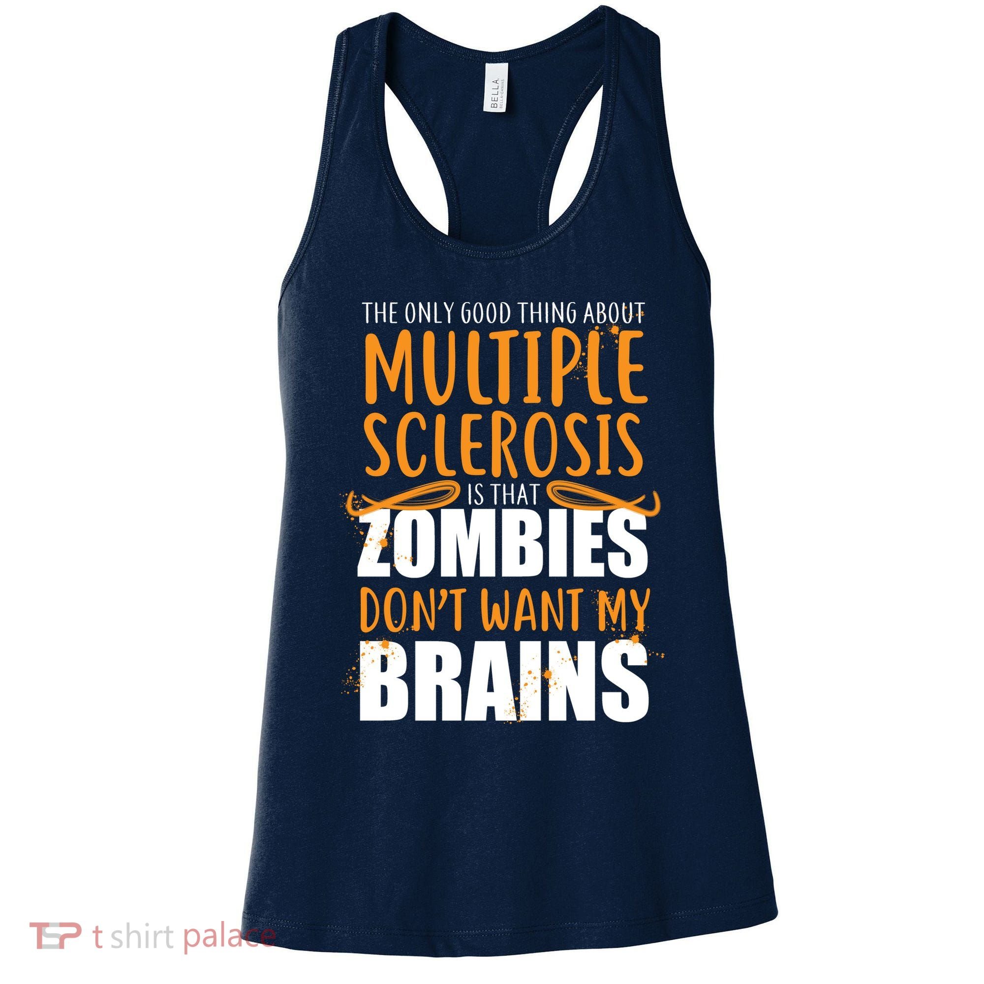 Multiple Sclerosis Zombie Don't Want My Brains Women's Tank Top