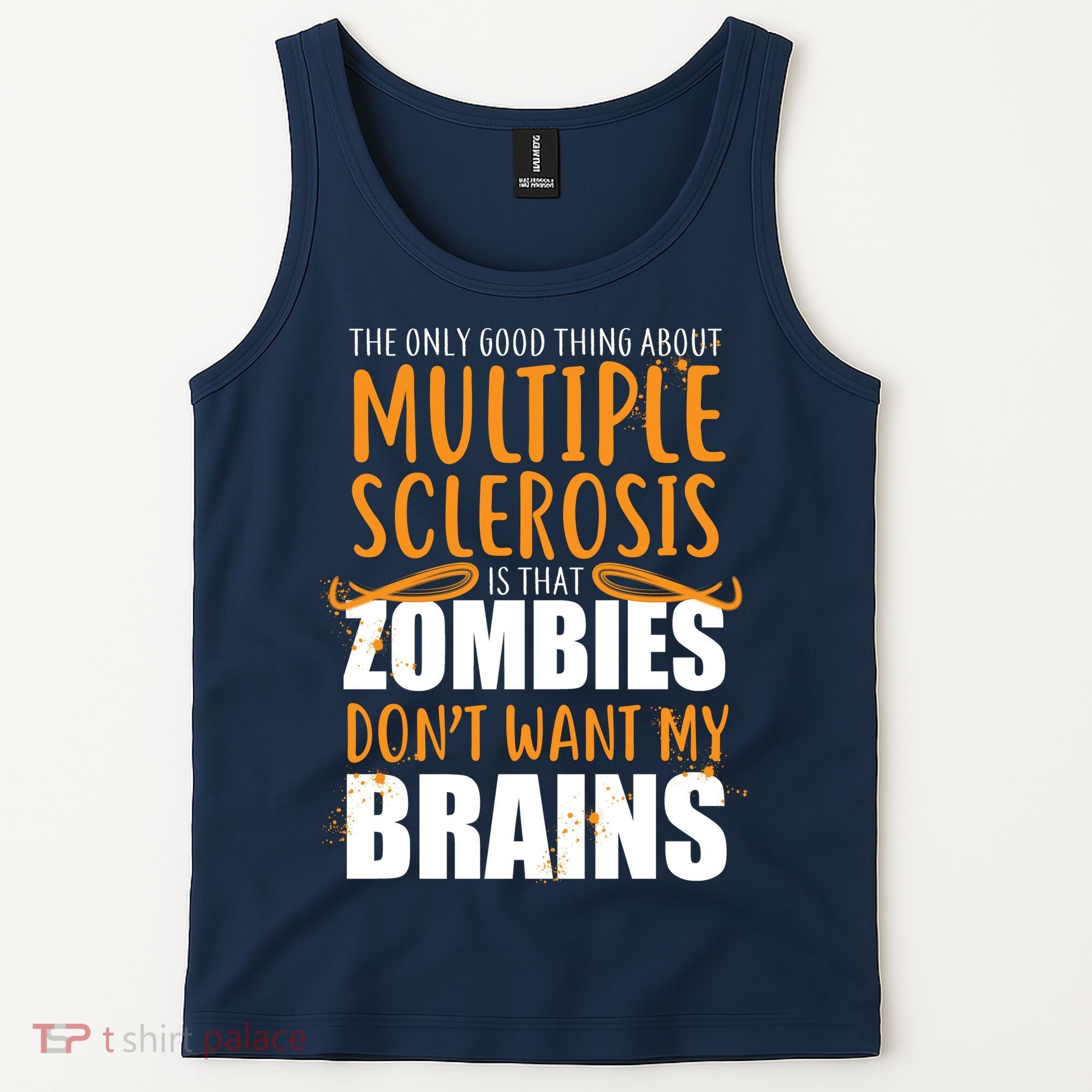Multiple Sclerosis Zombie Don't Want My Brains Tank Top