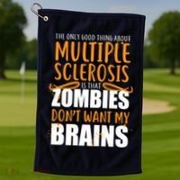 Multiple Sclerosis Zombie Don't Want My Brains Golf Towel thumb 1