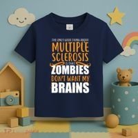 Multiple Sclerosis Zombie Don't Want My Brains Toddler T-Shirt thumb 3