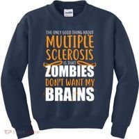 Multiple Sclerosis Zombie Don't Want My Brains Kids Sweatshirt thumb 0