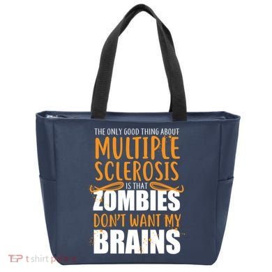 Multiple Sclerosis Zombie Don't Want My Brains Tote Bag