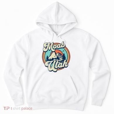 Moab Utah Hoodie