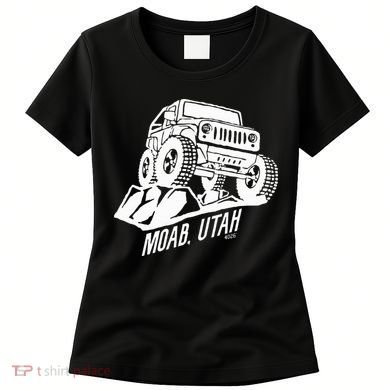 Moab Utah Off Road Desert Adventure Women's T-Shirt
