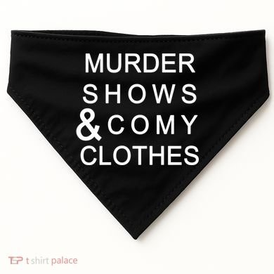 Murder Shows & Comy Clothes USA-Made Doggie Bandana