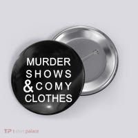 Murder Shows & Comy Clothes Button thumb 0