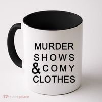 Murder Shows & Comy Clothes Coffee Mug thumb 0
