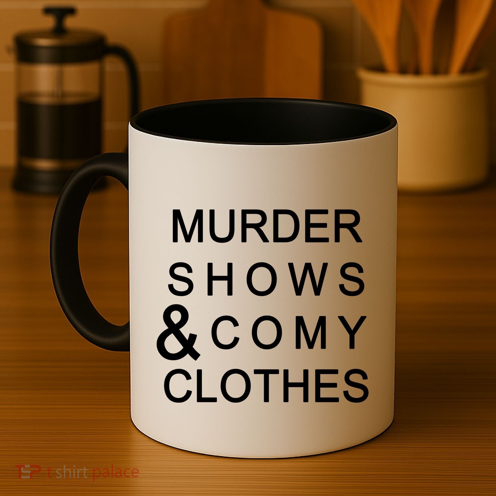 Murder Shows & Comy Clothes Coffee Mug