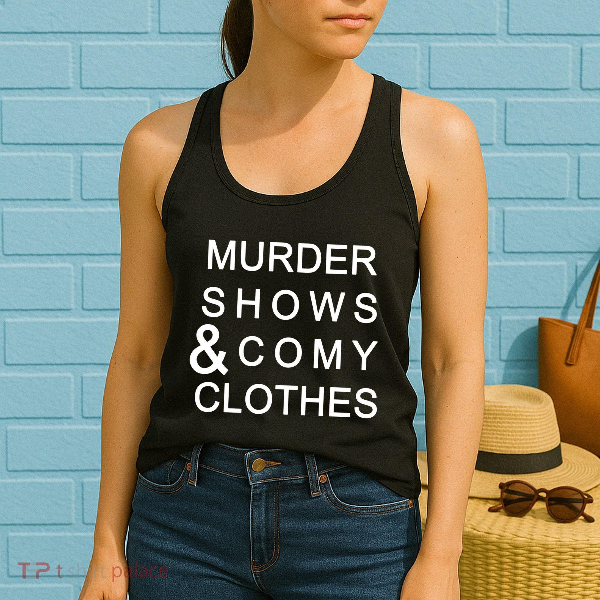 Murder Shows & Comy Clothes Women's Tank Top