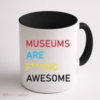 Museums Are F***ing Awesome   Coffee Mug thumb 1