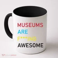 Museums Are F***ing Awesome   Coffee Mug thumb 0