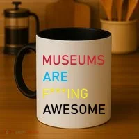 Museums Are F***ing Awesome   Coffee Mug thumb 4