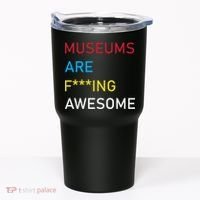 Museums Are F***ing Awesome   Tumbler thumb 0