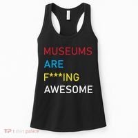 Museums Are F***ing Awesome   Women's Tank Top thumb 0