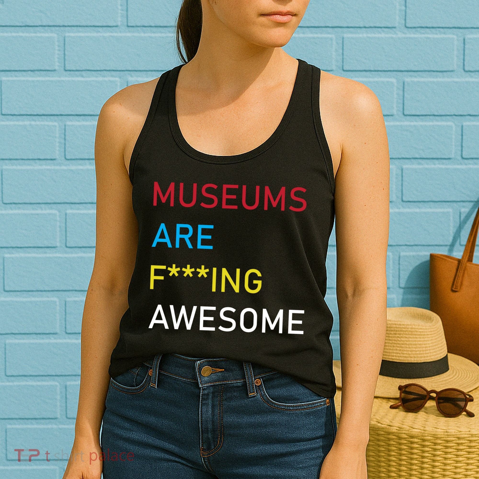 Museums Are F***ing Awesome   Women's Tank Top