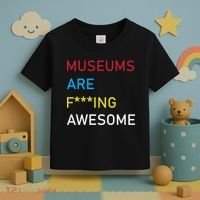 Museums Are F***ing Awesome   Toddler T-Shirt thumb 3