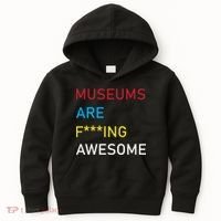 Museums Are F***ing Awesome   Kids Hoodie thumb 0