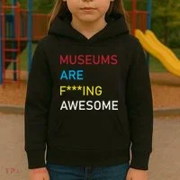 Museums Are F***ing Awesome   Kids Hoodie thumb 3