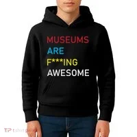 Museums Are F***ing Awesome   Kids Hoodie thumb 4