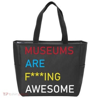 Museums Are F***ing Awesome   Tote Bag