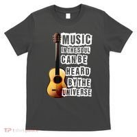 Music In The Soul Can Be Heard By The Universe Guitar T-Shirt thumb 0