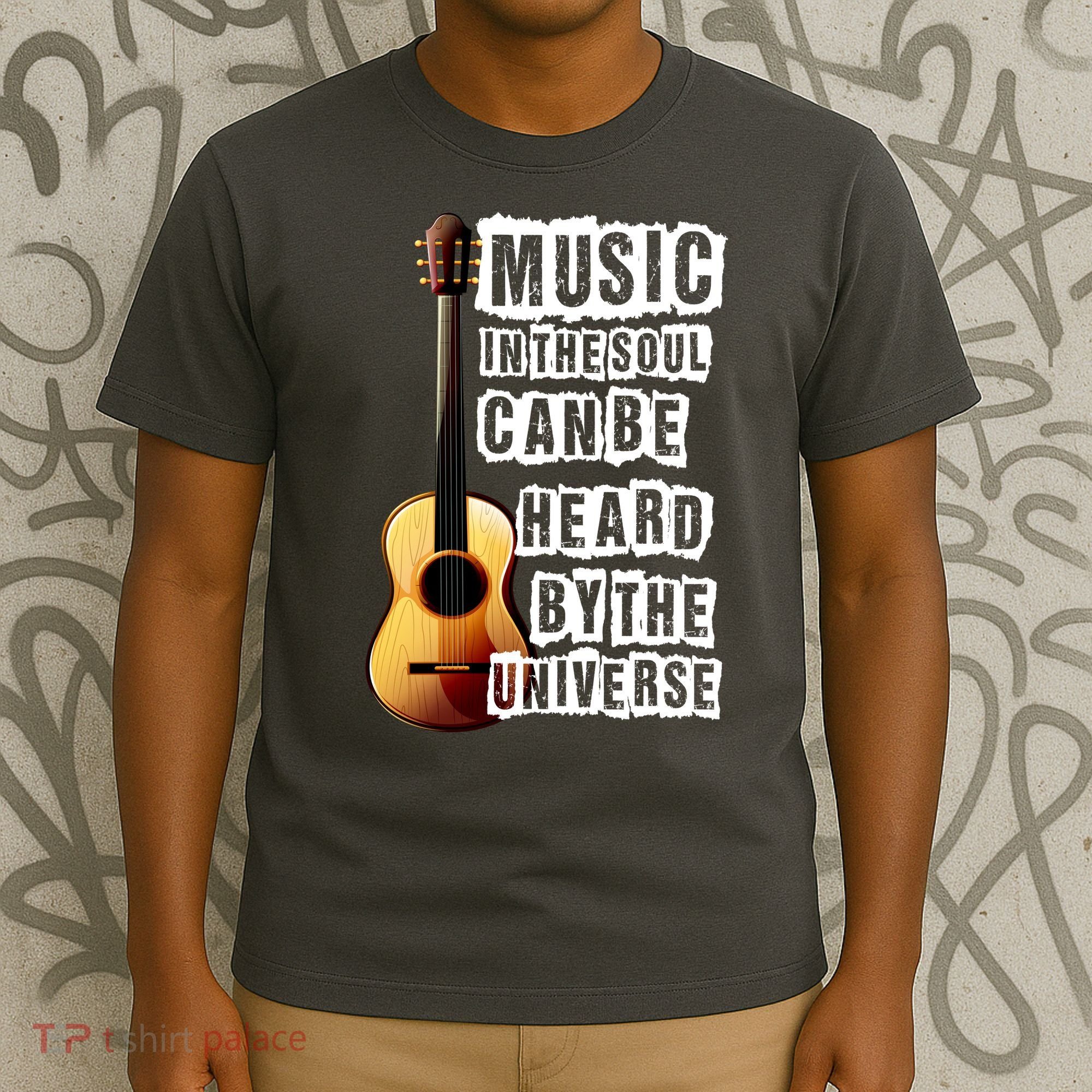 Music In The Soul Can Be Heard By The Universe Guitar T-Shirt